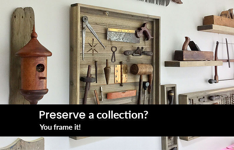 FRAMING COLLECTIONS How do you showcase and preserve a collection? You frame it!
