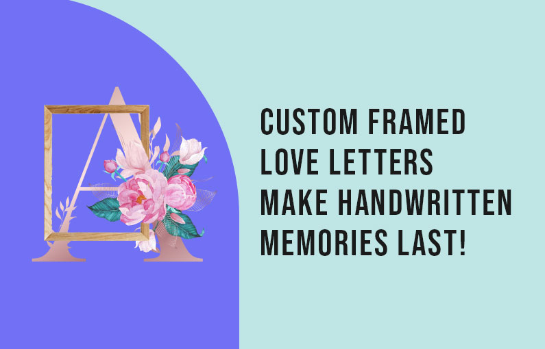 CUSTOM FRAMED LOVE LETTERS-Make Handwritten Memories Last!